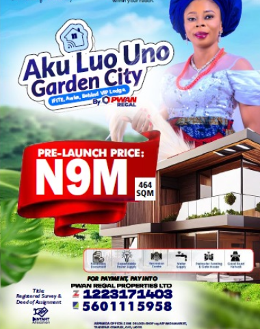 aku luo uno garden city ifite,awka anambra